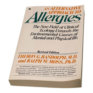 An Alternative Approach to Allergies Randolph Moss Revised Edition Paperback
